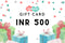 Gift Card - INR 500