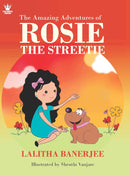 The Amazing Adventures of Rose the Streetie