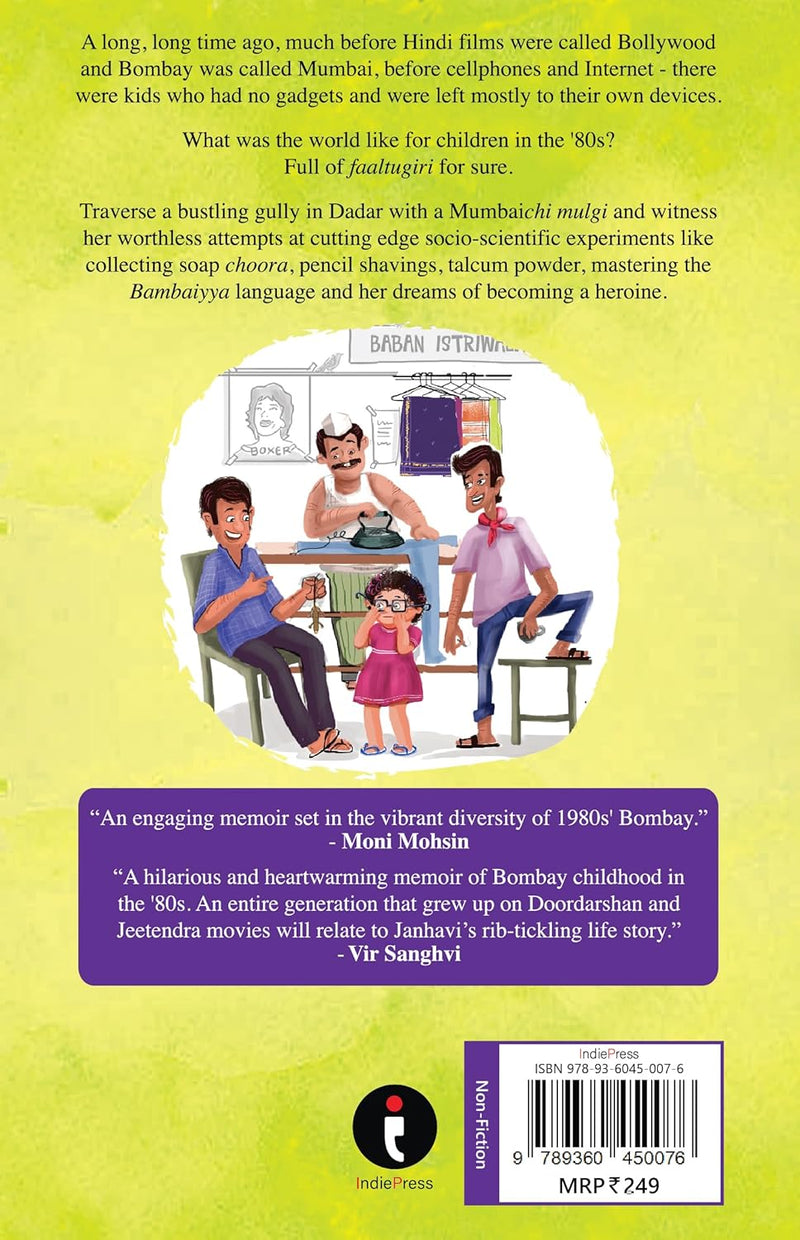 Faaltugiri and other Flashbacks: How I Survived A Childhood In The 80's