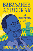 Babasaheb Ambedkar: An Inspirational life
