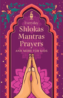 Everyday Shlokas Mantras Prayers and More for Kids