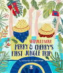 Merry &amp; Cherry’s First Jungle Trip