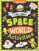 Space World Activities -  I Can Solve Activity Book for Kids Age 4- 8 Years | With Colouring Pages, Mazes, Dot-to-Dots