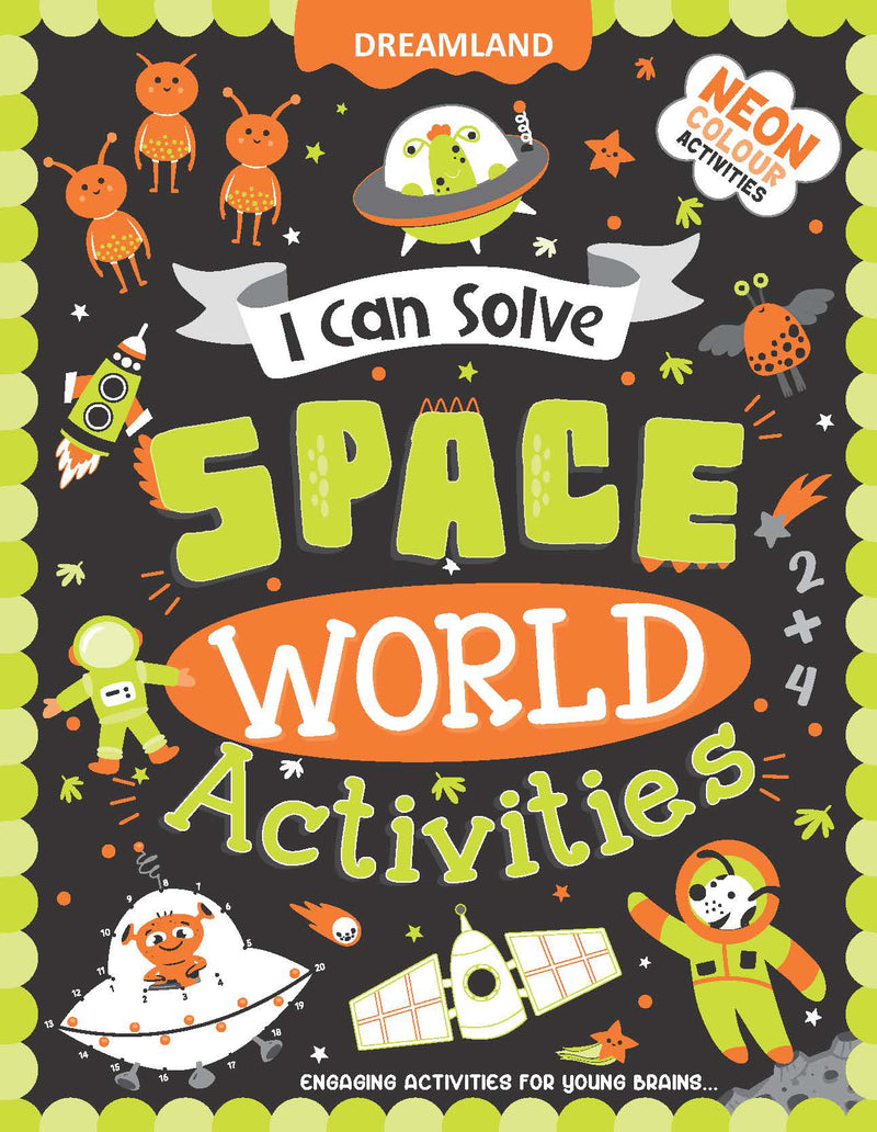 Space World Activities -  I Can Solve Activity Book for Kids Age 4- 8 Years | With Colouring Pages, Mazes, Dot-to-Dots