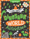 Dinosaur World Activities -  I Can Solve Activity Book for Kids Age 4- 8 Years | With Colouring Pages, Mazes, Dot-to-Dots