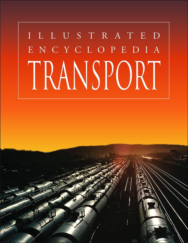 Transport - Illustrated Encyclopedia