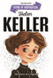 Helen Keller  Icons of Inspiration  Illustrated Biography for Kids Age 6 - 12 Years