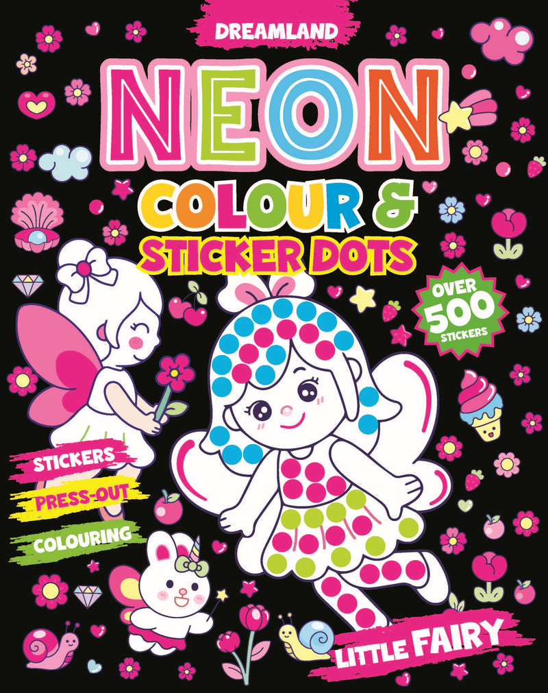 Little Fairy Neon Colour and Sticker Dots Book  Over 500 Stickers