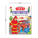 I Can Be a Firefighter- Discover the Exciting World of Firefighters Through Stories and Colorful Illustrations  for Kids Ages 4–8