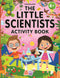 The Little Scientists Activity Book for Kids Age 4+