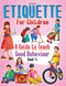 Etiquette for Children Book 4 - A Guide to Teach Good Behaviour