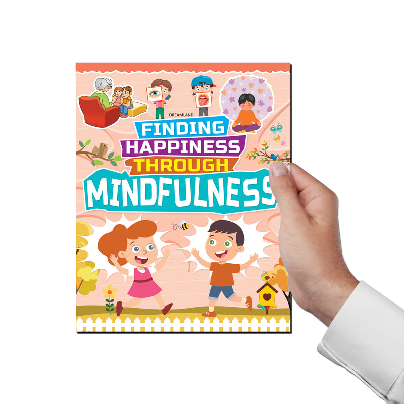 Mindfulness - Finding Happiness Series : Children Interactive & Activity Book By Dreamland