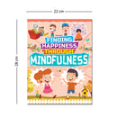 Mindfulness - Finding Happiness Series : Children Interactive & Activity Book By Dreamland