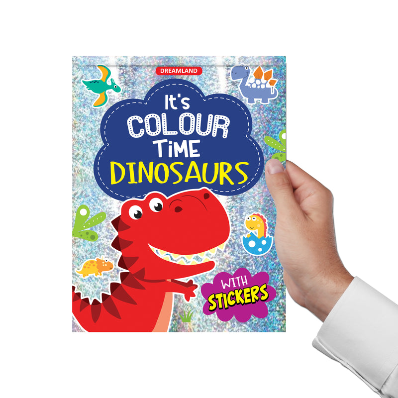 Dinosaurs- It's Colour time with Stickers : Children Drawing, Painting & Colouring Book By Dreamland