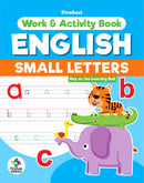 WORK & ACTIVITY BOOK ENGLISH SMALL LETTERS