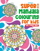 SUPER MANDALA COLOURING FOR KIDS: EASY
