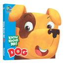 KNOW ABOUT ME: DOG
