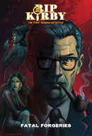 Fatal Forgeries: RIP Kirby - The First Modern Detective