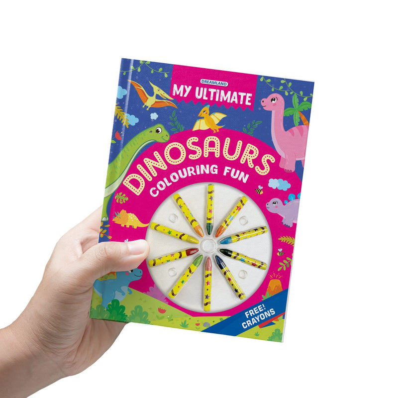 My Ultimate Dinosaurs Colouring Fun Book with Free Crayons