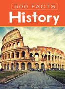 History -- 500 Facts