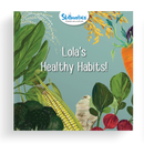 Lola's Healthy Habits!