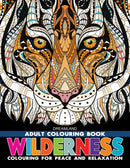 Wilderness- Colouring Book for Adults : Colouring Books for Peace and Relaxation Children Book By Dreamland Publications 9789387177086