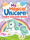 My Magical Unicorn Copy Colour Book for Children Age 2 -7 Years - Make Your Own Magic Colouring Book : Drawing, Painting & Colouring Children Book By Dreamland Publications 9789386671622