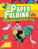Paper Folding Part 3 : Interactive & Activity Children Book By Dreamland Publications 9781730158131
