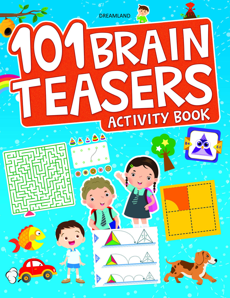 101 Brain Teasers Activity Book : Interactive & Activity Children Book By Dreamland Publications