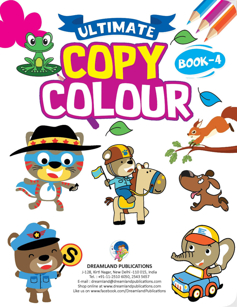 Ultimate Copy Colour Book 4 : Drawing, Painting & Colouring Children Book By Dreamland Publications 9789389281163