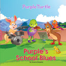Purple Turtle - Purple's School Blues