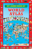 My Jumbo Book Of World Atlas : Early Learning Children Book By Dreamland Publications 9781730172045