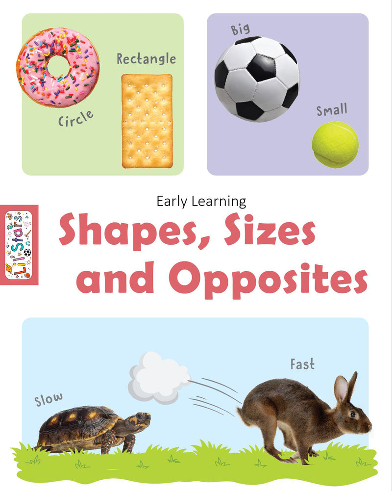 Early Learning Shapes, Sizes & Opposites - Board Book