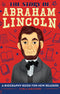 The Story of Abraham Lincoln: A Biography Book for New Readers