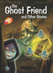 The Ghost Friend & Other Stories