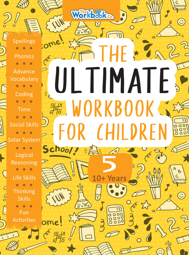 The Ultimate Workbook for Children 10+ Years Old