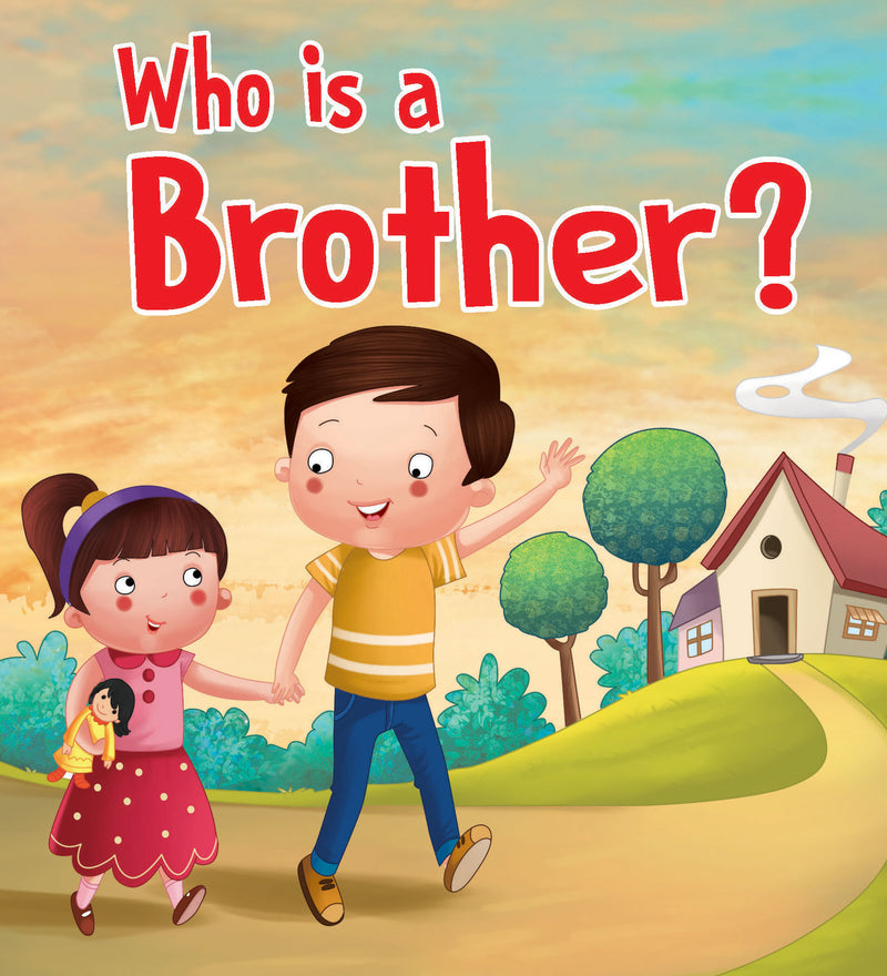 Who is a Brother? - Foam Book