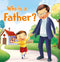 Who is a Father? - Foam Book