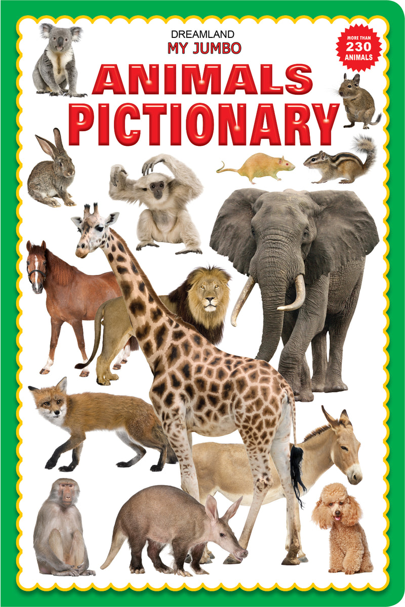 My Jumbo Animal Pictionary : Picture Book Children Book By Dreamland Publications 9789350890004