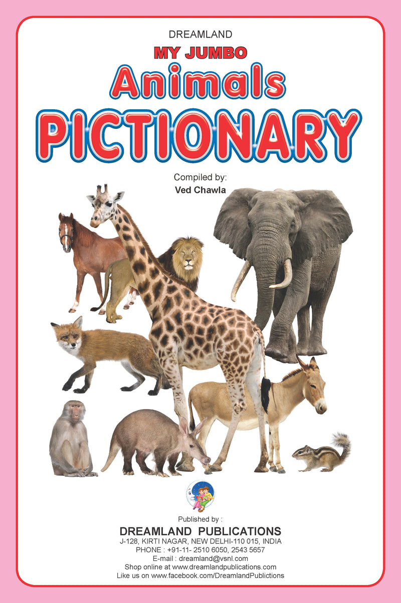 My Jumbo Animal Pictionary : Picture Book Children Book By Dreamland Publications 9789350890004