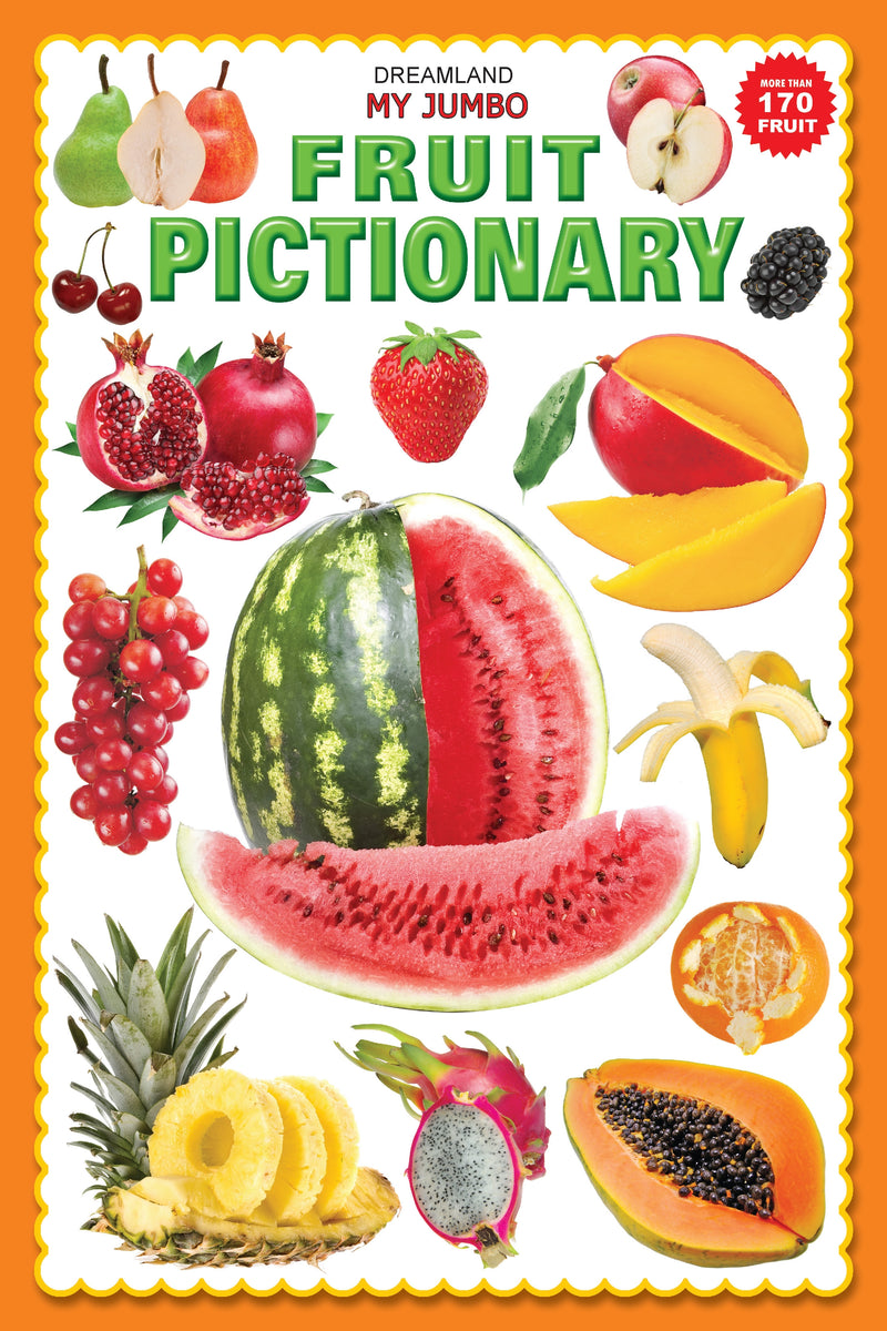 My Jumbo Fruit Pictionary : Picture Book Children Book By Dreamland Publications 9789350890028