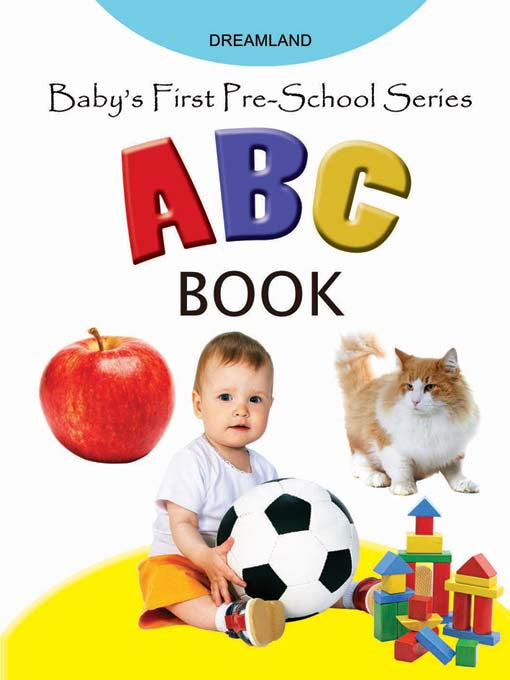 Baby's First Pre-School Series - ABC : Children Early Learning Book By Dreamland