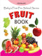 Baby's First Pre-School Series - Fruits : Children Early Learning Book By Dreamland
