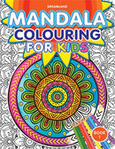 Mandala Colouring for Kids- Book 1 : Children Drawing, Painting & Colouring Book By Dreamland