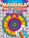 Mandala Colouring for Kids- Book 2 : Children Drawing, Painting & Colouring Book By Dreamland