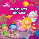 Colour Fairies - YAY YAY GETS HER WAND