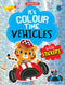 Vehicles- It's Colour time with Stickers : Children Drawing, Painting & Colouring Book By Dreamland