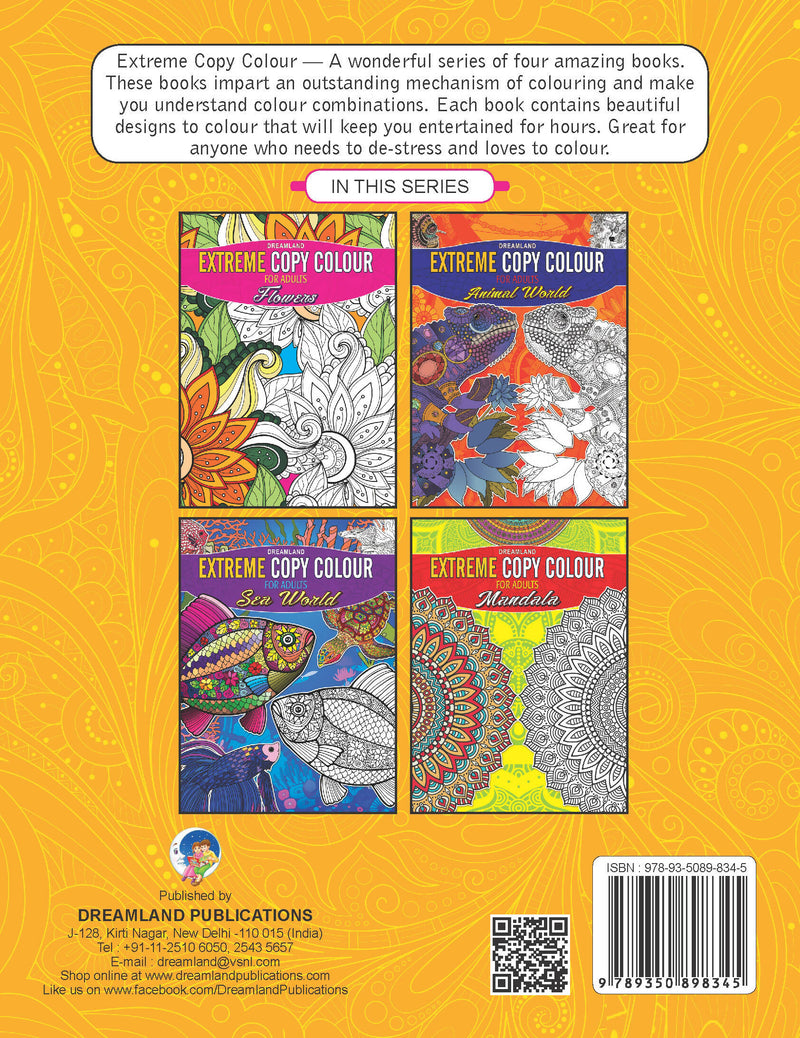 Extreme Copy Colour - FLOWERS : Colouring Books for Peace and Relaxation Children Book By Dreamland Publications 9789350898345