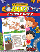 My Activity- Maze Activity Book : Interactive & Activity Children Book By Dreamland Publications