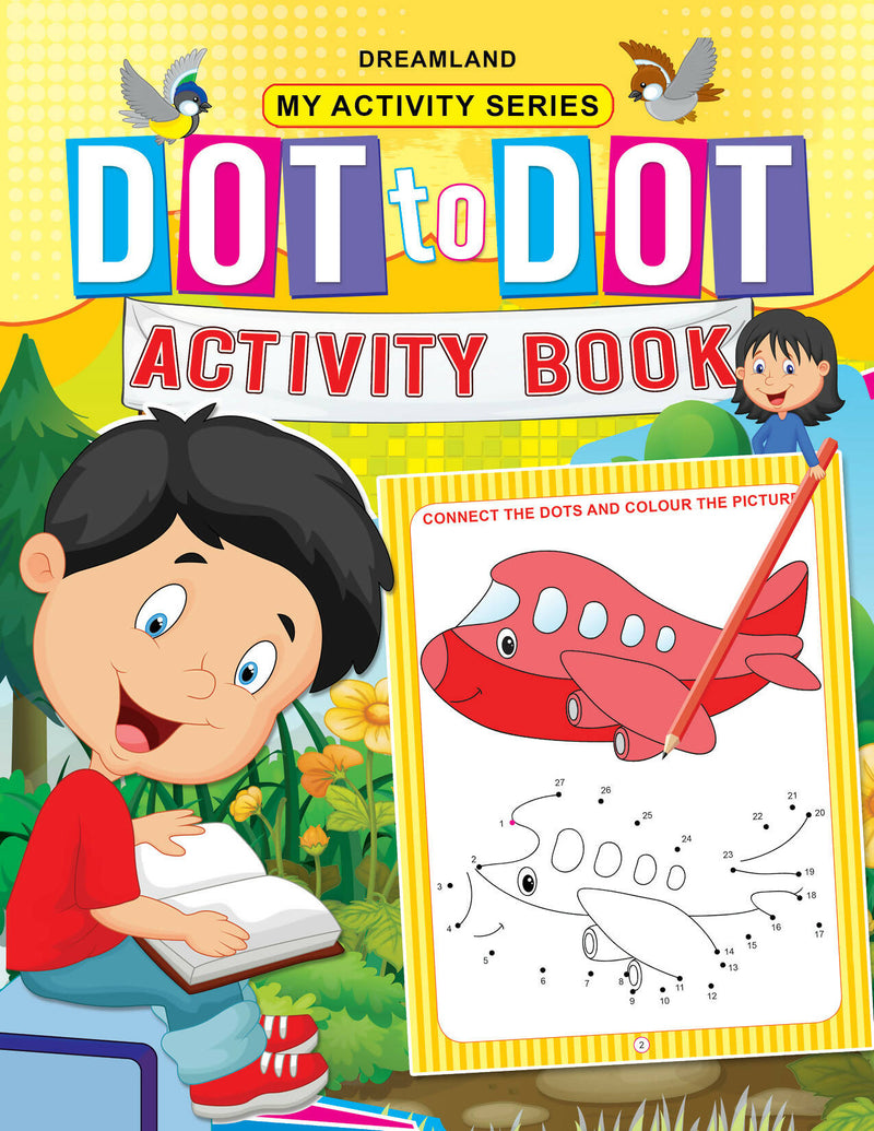 My Activity- Dot to Dot Activity Book : Interactive & Activity Children Book By Dreamland Publications 9789350898918